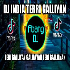 Abang Dj - Dj India Teri Galliyan Viral Tiktok Full Bass