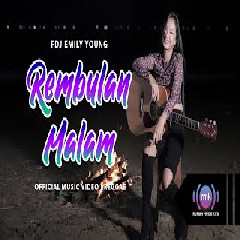 Download lagu FDJ Emily Young - Rembulan Malam (Reggae)