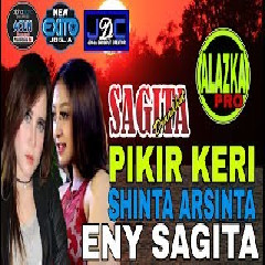 Eny Sagita - Pikir Keri Feat Shinta Arsinta