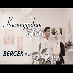 Download lagu Bergek - Kesungguhan Hati Feat Cut Rani