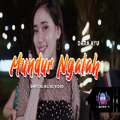Download lagu Dara Ayu - Mundur Ngalah