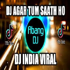 Download lagu Abang Dj - Dj Agar Tum Saath Ho