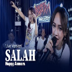 Download lagu Happy Asmara - Salah