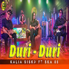 Download lagu Kalia Siska - Duri Duri Ft Ska 86