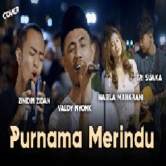 Download lagu Valdy Nyonk - Purnama Merindu Feat Zidan, Nabila Maharani, Tri Suaka
