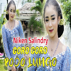 Niken Salindry - Goro Goro Bojo Lungo