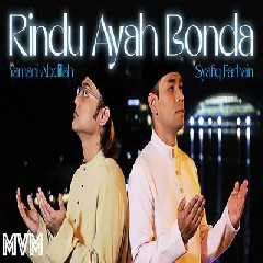 Download lagu Syafiq Farhain & Yamani Abdillah - Rindu Ayah Bonda