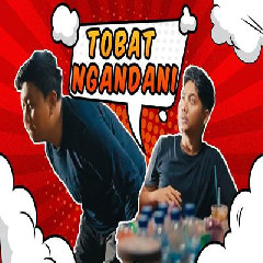 Download lagu Denny Caknan X Youtuber Ngawi - Tobat Ngandani DC Musik