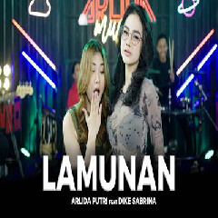 Download lagu Arlida Putri - Lamunan Feat Dike Sabrina