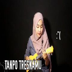 Adel Angel - Tanpo Tresnamu (Cover Kentrung)