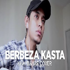Khai Bahar - Berbeza Kasta (Cover)