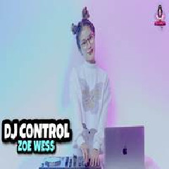 Download lagu Dj Imut - Dj Control Zoe Wess Asik Banget