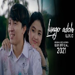 Download lagu Ilux ID - Lungo Adoh