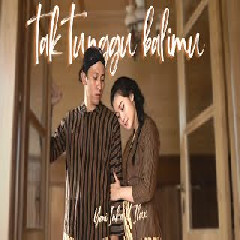 Download lagu Yeni Inka - Tak Tunggu Balimu Ft Ilux ID