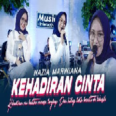 Download lagu Nazia Marwiana - Kehadiran Cinta (Kehadiran Mu Buatku Merasa Lengkap)