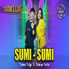 Download lagu Dimas Tedjo - Sumi Sumi Ft Difarina Adella 