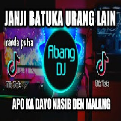 Download lagu Abang Dj - Dj Janji Batuka Urang Lain