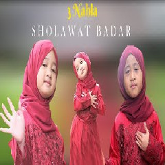 Download lagu 3 Nahla - Sholawat Badar