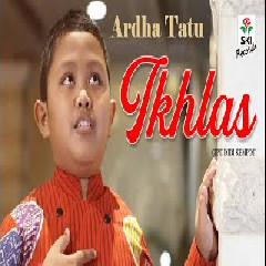 Download lagu Ardha Tatu - Ikhlas