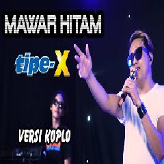 Download lagu Koplo Time - Mawar Hitam Tipe X Versi Koplo