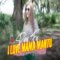 Download lagu Dara Fu - I Love Mama Mantu