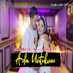 Download lagu Syahiba Saufa - Ada Untukmu (Genggamlah Tanganku) Feat Mikkolas