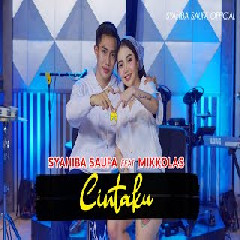 Download lagu Syahiba Saufa - Cintaku Dalam Sepiku Kaulah Candaku Ft Mikkolas