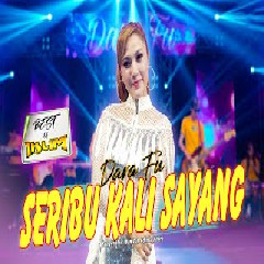 Download lagu Dara Fu - Seribu Kali Sayang