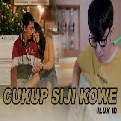 Download lagu Ilux ID - Cukup Siji Kowe