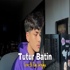 Download lagu Ray Surajaya - Tutur Batin (Yura Yunita)