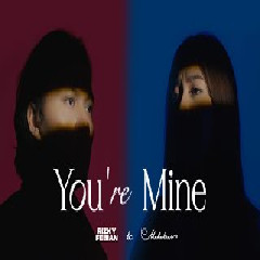 Rizky Febian & Mahalini - Youre Mine (Series Version)