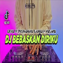 Download lagu Dj Didit - Dj Bebaskan Diriku Tiktok Viral Full Bass Terbaru