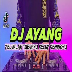 Dj Didit - Dj Peluklah Tubuhku Kecup Keningku Tiktok Viral Remix Full Bass 2022