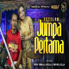 Download lagu Tasya Rosmala - Setelah Jumpa Pertama Ft Nophie Om Adella
