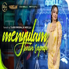 Download lagu Tasya Rosmala - Menyulam Kain Rapuh Ft Om Adella