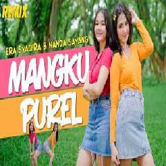 Download lagu Era Syaqira - Dj Remix Mangku Purel Ft Nanda Sayang