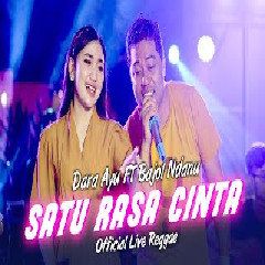 Download lagu Dara Ayu - Satu Rasa Cinta Ft Bajol Ndanu (Reggae Version)