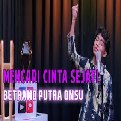 Download lagu Betrand Putra Onsu - Mencari Cinta Sejati