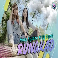 Mala Agatha - Rungkad Feat Dj Tanti