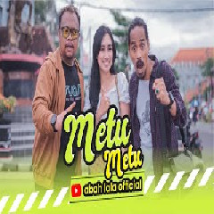 Download lagu Abah Lala - Metu Metu