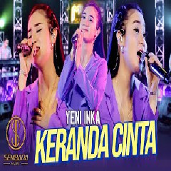 Download lagu Yeni Inka - Keranda Cinta