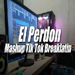 Download lagu Dj Topeng - Dj El Perdon X Mashup Tiktok Breaklatin Style