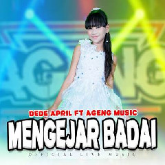 Download lagu Dede April - Mengejar Badai Ft Ageng Music