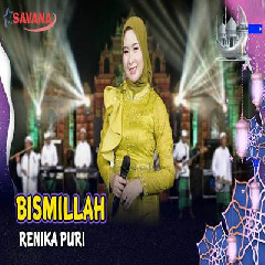 Download lagu Renika Puri - Bismillah Ft Om SAVANA Blitar