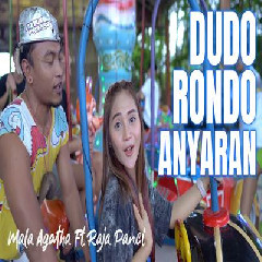 Download lagu Mala Agatha - Dudo Rondo Anyaran Ft Raja Panci