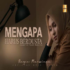 Download lagu Nazia Marwiana - Mengapa Harus Berdusta