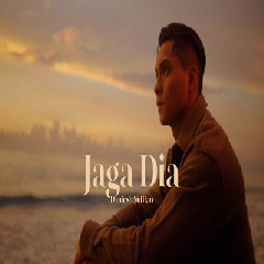 Download lagu Daniesh Suffian - Jaga Dia