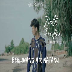 Download lagu Ziell Ferdian - Berlinang Air Mataku