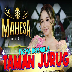 Download lagu Tasya Rosmala - Taman Jurug Ft Mahesa Music