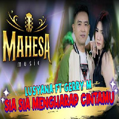 Download lagu Lusyana Jelita - Sia Sia Mengharap Cintamu Ft Gerry Mahesa
